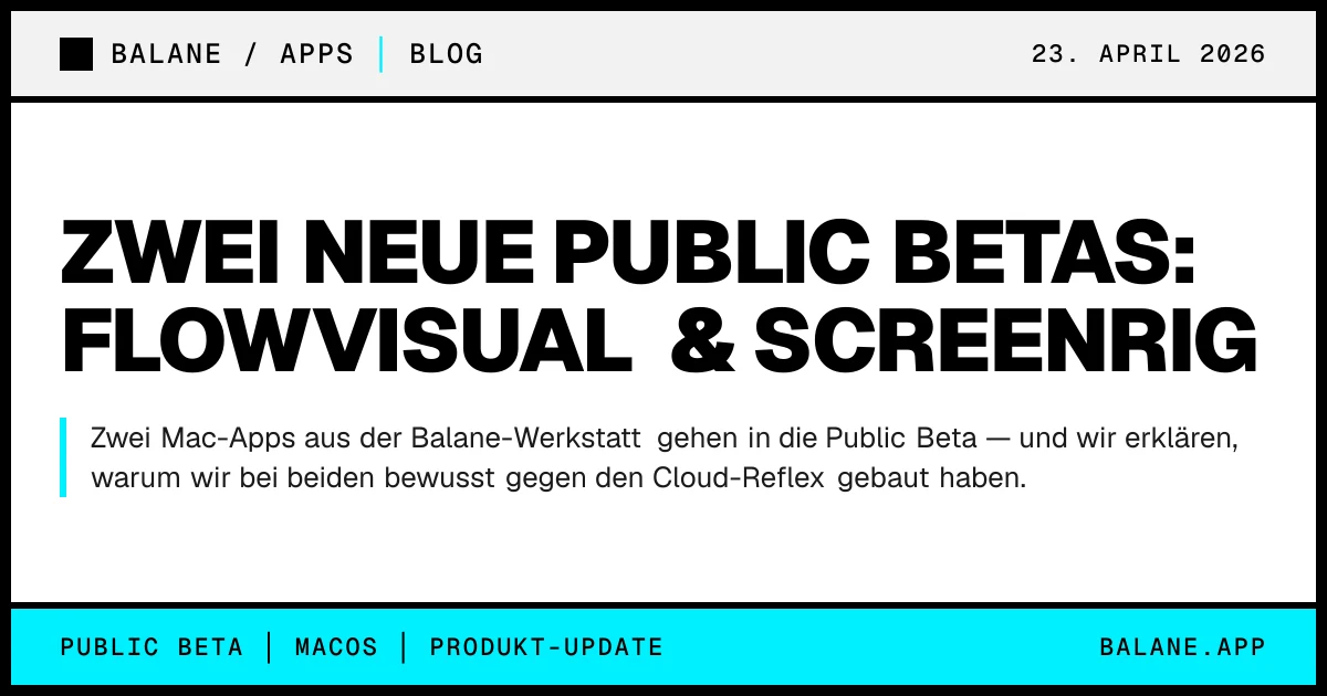 Zwei neue Public Betas: FlowVisual & Screenrig