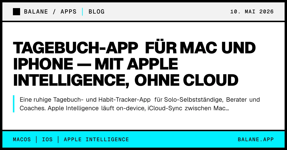Tagebuch-App für Mac und iPhone — mit Apple Intelligence, ohne Cloud