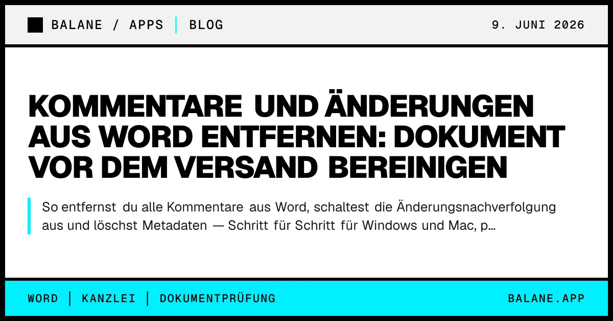Kommentare und Änderungen aus Word entfernen: Dokument vor dem Versand bereinigen