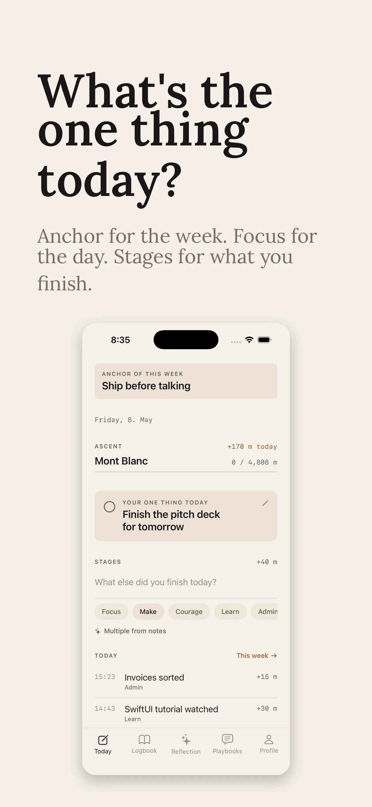 iPhone — What's the one thing today? Anchor for the week, focus for the day, stages for what you finish.