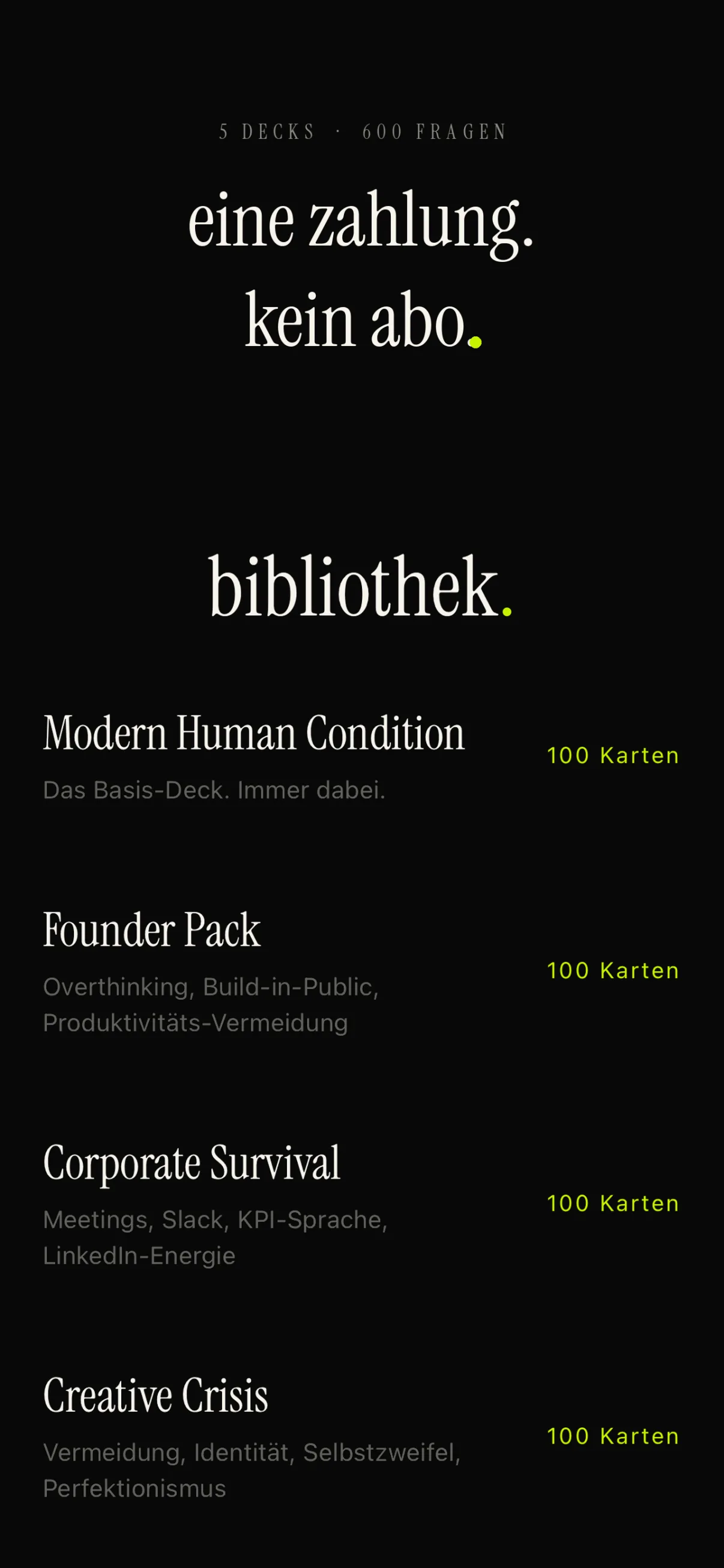 Fünf Decks, 600 Fragen — eine Zahlung, kein Abo.